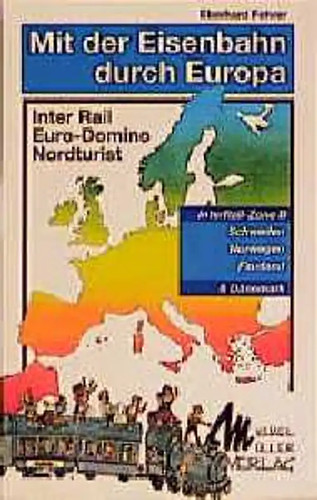 Mit der eisenbahn durch - eisenbahn,